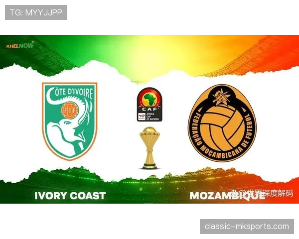 科特迪瓦大象军团状态回暖，世界杯预选赛表现引关注