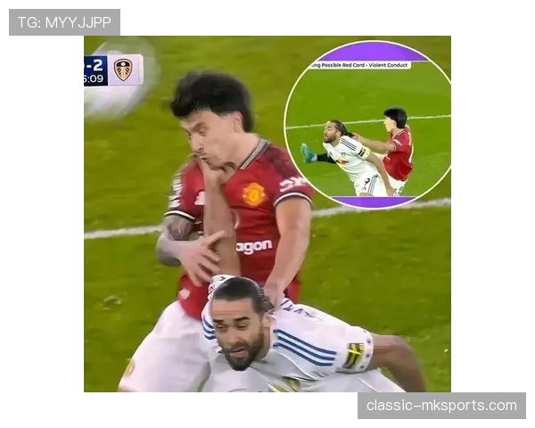 曼联近期比赛失控加剧，节奏混乱暴露全队稳定性承压